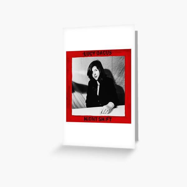 night shift lucy dacus Greeting Card for Sale by Chance5654aa