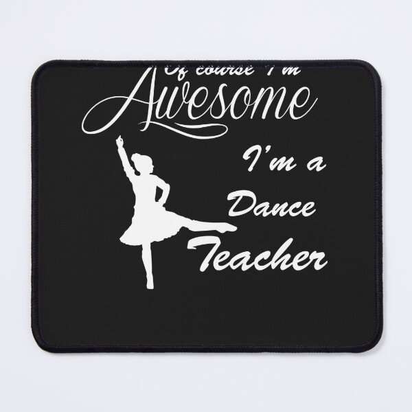 Item preview, awesome i am a dance teacher designed and sold by JameJoyDesigner.