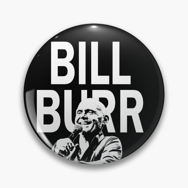Item preview, Bill Burr designed and sold by Lowgik.