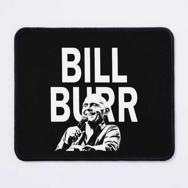 Item preview, Bill Burr designed and sold by Lowgik.