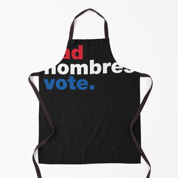 Item preview, Bad Hombres Vote designed and sold by JameJoyDesigner.