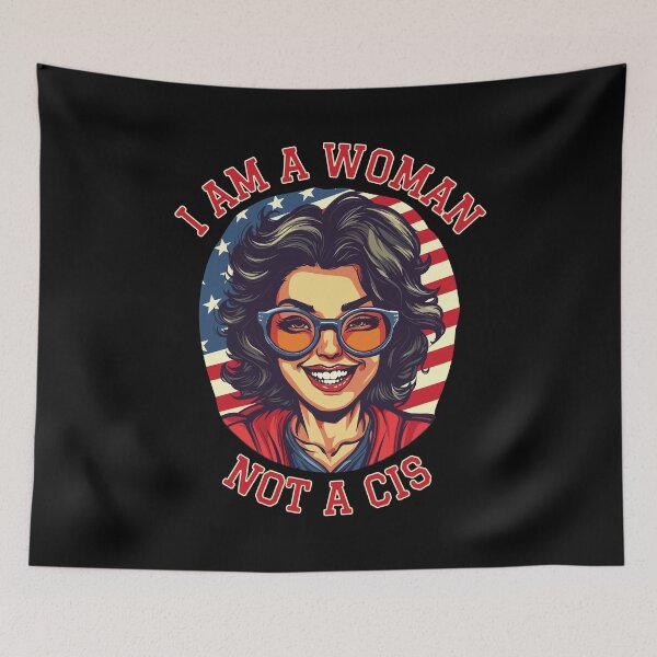 Item preview, I Am A Woman Not A Cis designed and sold by RockBeeDesigns.