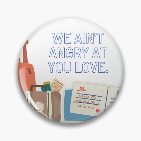 Item preview, we ain't angry at you love designed and sold by precocious.