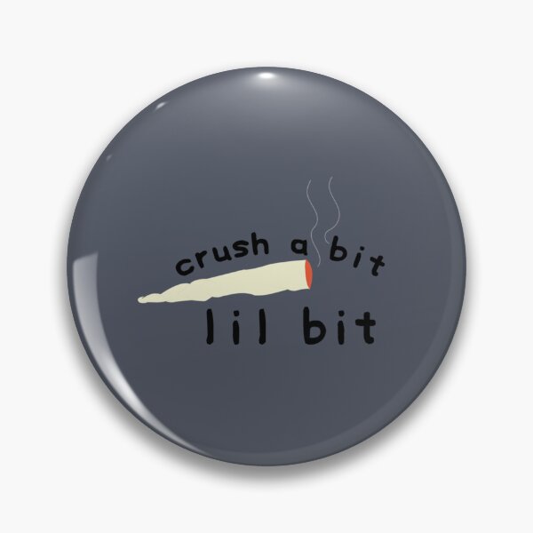 Item preview, Crush A Bit Lil Bit   designed and sold by AvaBarnett2.