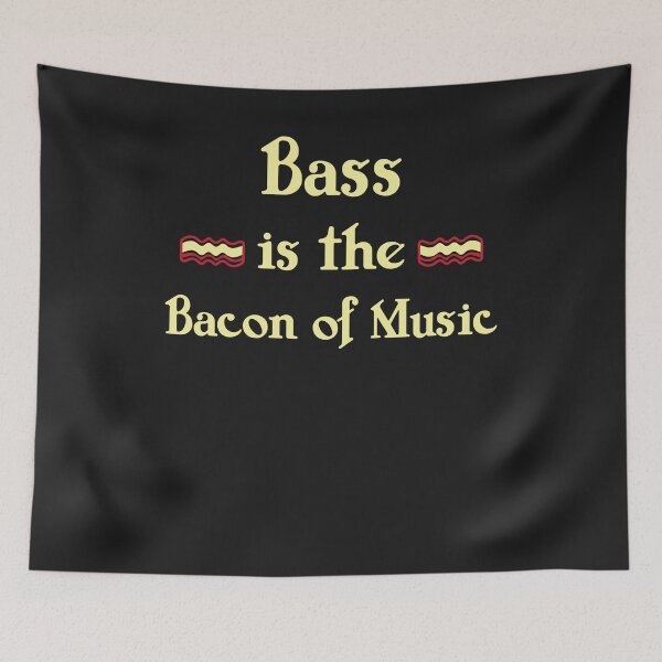 Item preview, Bass is the Bacon of Music Funny T-Shirt designed and sold by JameJoyDesigner.