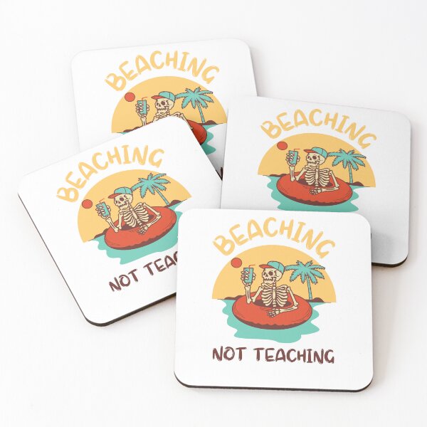 Item preview, Funny Beaching Not Teaching Gift, Funny Teacher Appreciation designed and sold by Anton Ashraf.