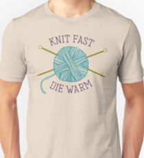 Knit Fast Die Warm Unisex T-Shirt