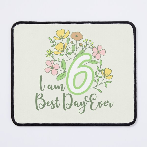 Item preview, Im six best day ever designed and sold by giftfromheart.