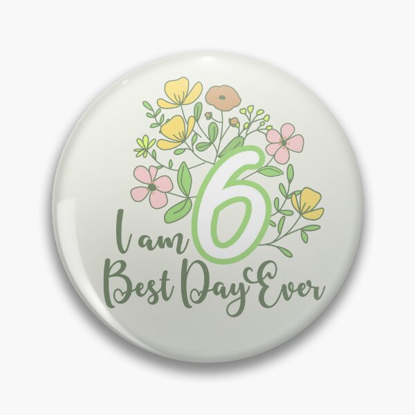 Item preview, Im six best day ever designed and sold by giftfromheart.
