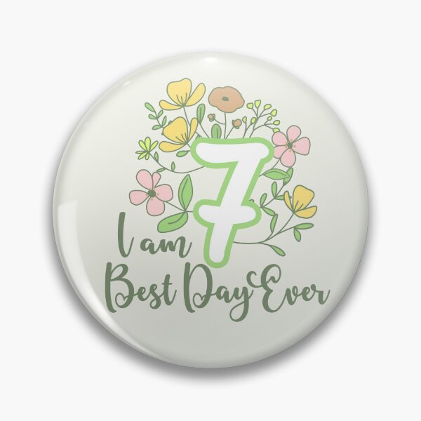 Item preview, Im seven best day ever designed and sold by giftfromheart.