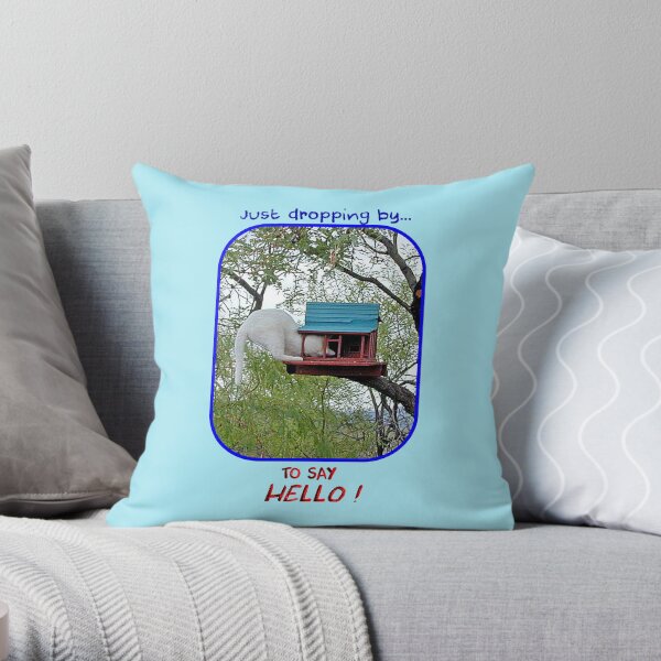 Dropping By to Say Hello Throw Pillow