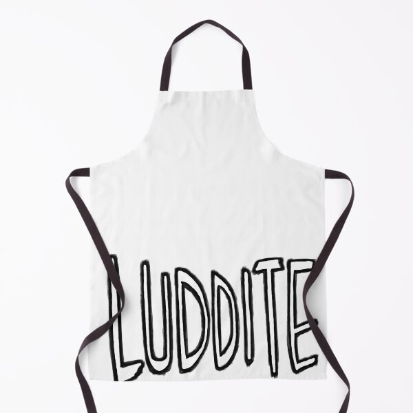 Item preview, Luddite designed and sold by badlydrawnbabe.