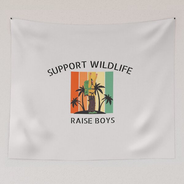 Item preview, Support Wildlife Raise Boys - Funny hiking mom Quote designed and sold by unique things.