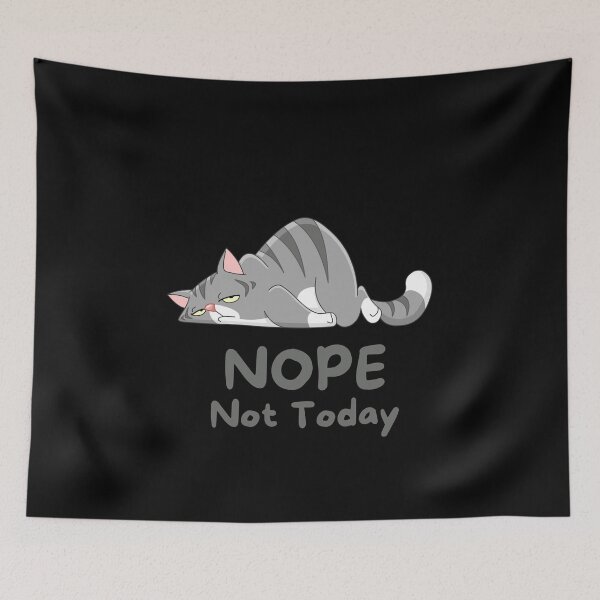 Item preview, Nope Not Today designed and sold by AJDesignsstuff.