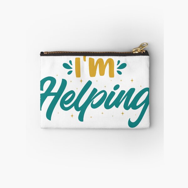 Item preview, I'm Helping designed and sold by CarrowBrown.