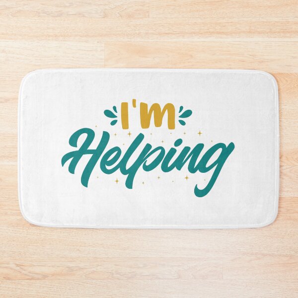 Item preview, I'm Helping designed and sold by CarrowBrown.