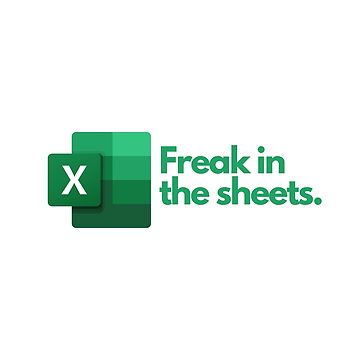 Excel Freak In The Sheets Sticker For Sale By Scotlandbrave Redbubble