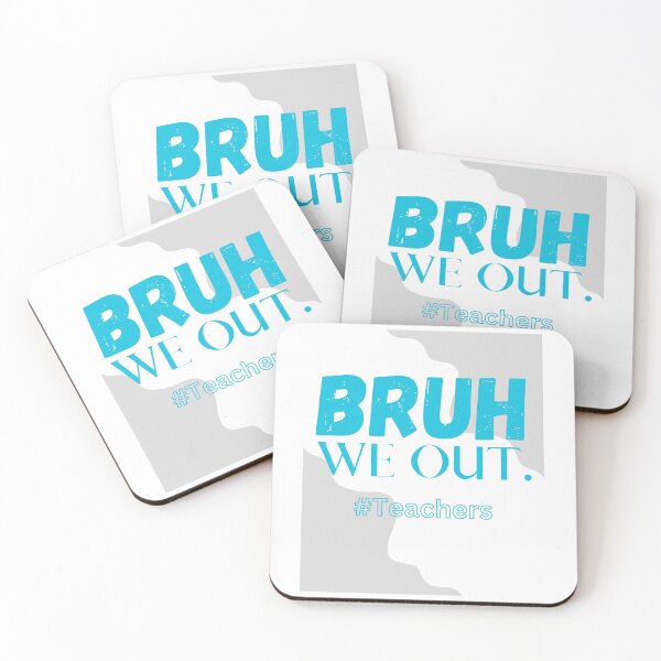 Item preview, Bruh We Out Teachers designed and sold by Simo0455.
