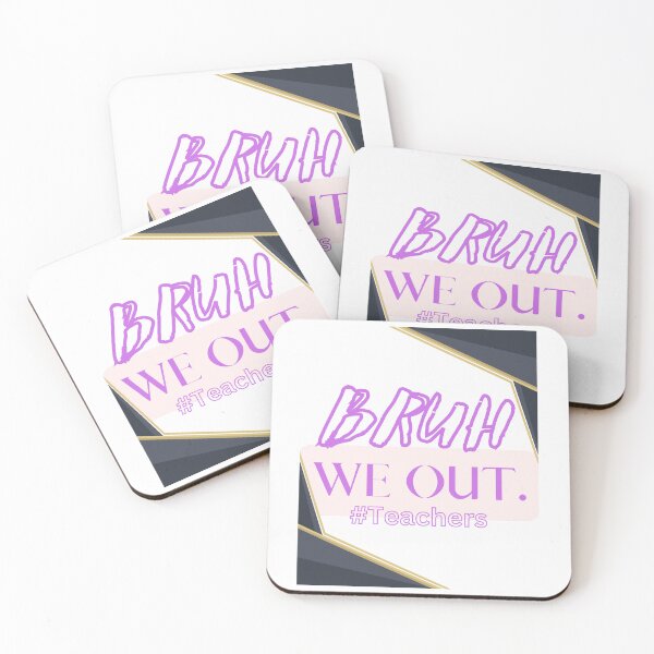 Item preview, Bruh We Out Teachers designed and sold by Simo0455.
