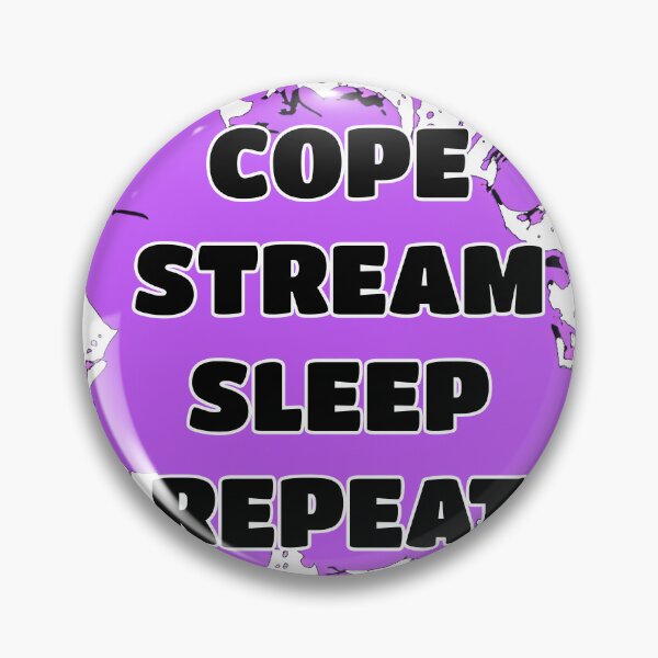 Item preview, Cope Stream Sleep Repeat designed and sold by SaturnSix.