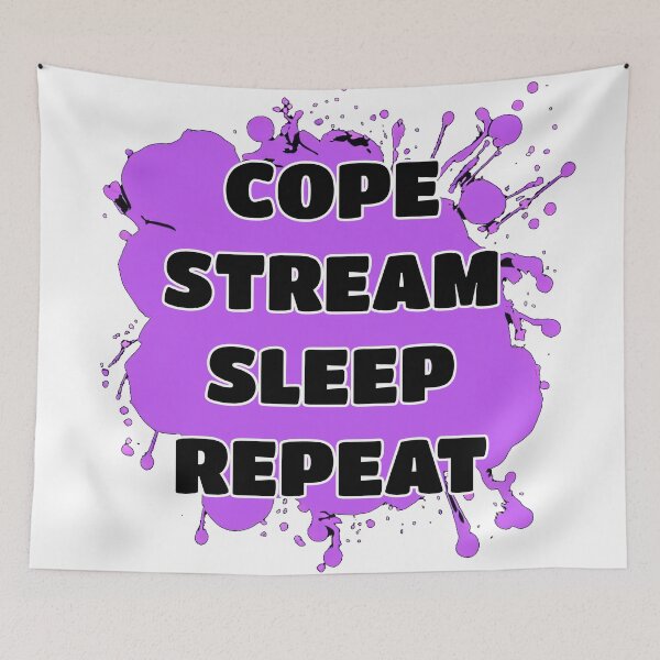 Item preview, Cope Stream Sleep Repeat designed and sold by SaturnSix.