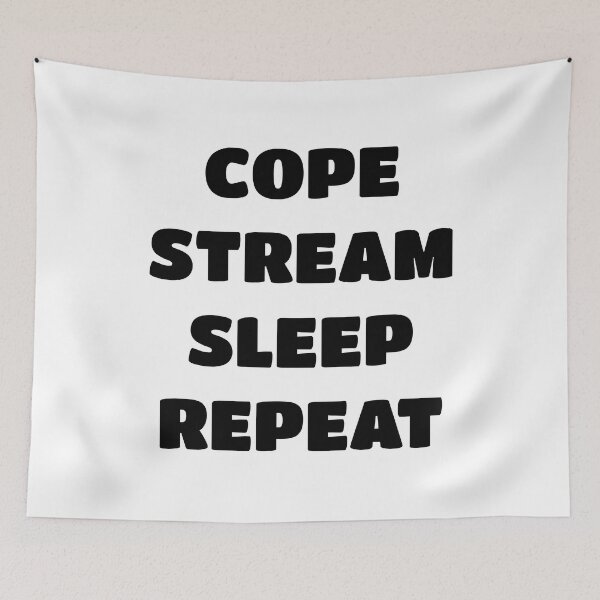 Item preview, Cope Stream Sleep Repeat - 02 designed and sold by SaturnSix.