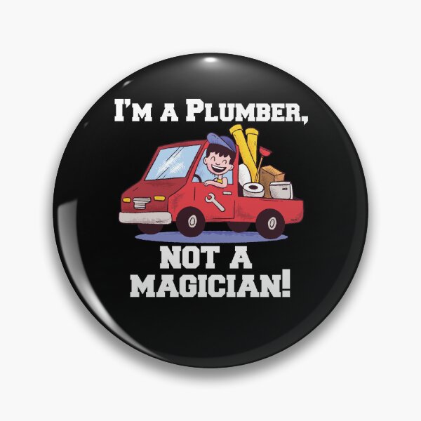 Item preview, Occupation Plumbing Plumber I'm A Plumber, Not A Magician designed and sold by fantasticdesign.