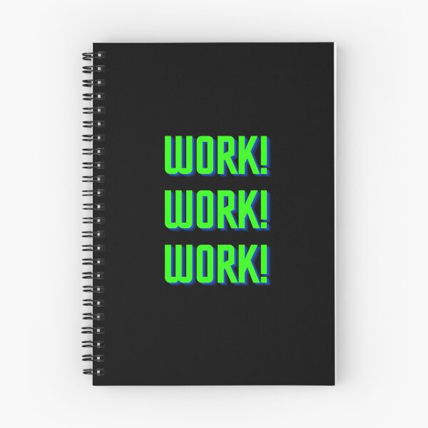 Item preview, Work! Work! Work! designed and sold by Praphad.