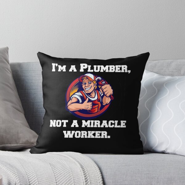 Item preview, Occupation Plumbing Plumber I'm A Plumber, Not A Miracle Worker designed and sold by fantasticdesign.