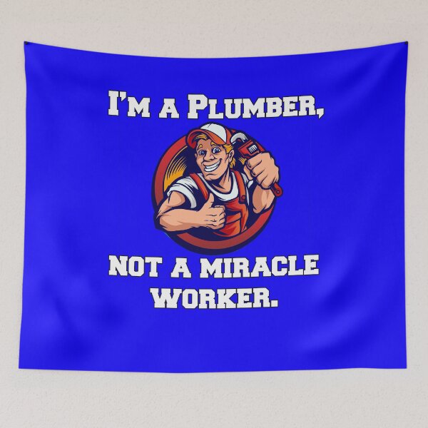 Item preview, Occupation Plumbing Plumber I'm A Plumber, Not A Miracle Worker designed and sold by fantasticdesign.