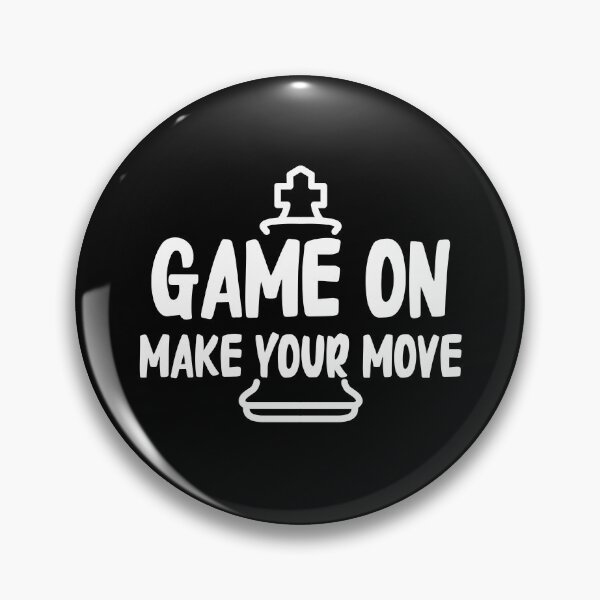Item preview, Funny Chess Lovers Game On Make Your Move Cool Chess Player Chess Pieces designed and sold by YoungESC.