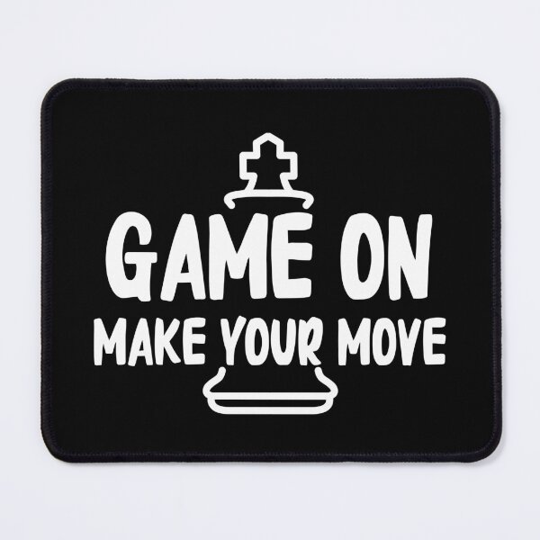 Item preview, Funny Chess Lovers Game On Make Your Move Cool Chess Player Chess Pieces designed and sold by YoungESC.