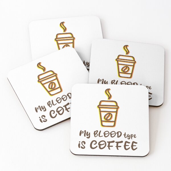Item preview, my blood type is coffee designed and sold by IDEA-POINT.