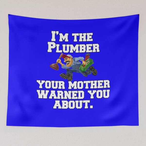 Item preview, Occupation Plumbing Plumber I'm The Plumber Your Mother Warned You About designed and sold by fantasticdesign.