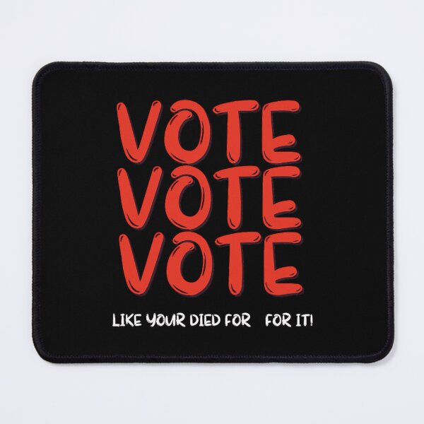 Item preview, Vote Like Your Ancestors Died For It  designed and sold by CaptainQuirkNZ.