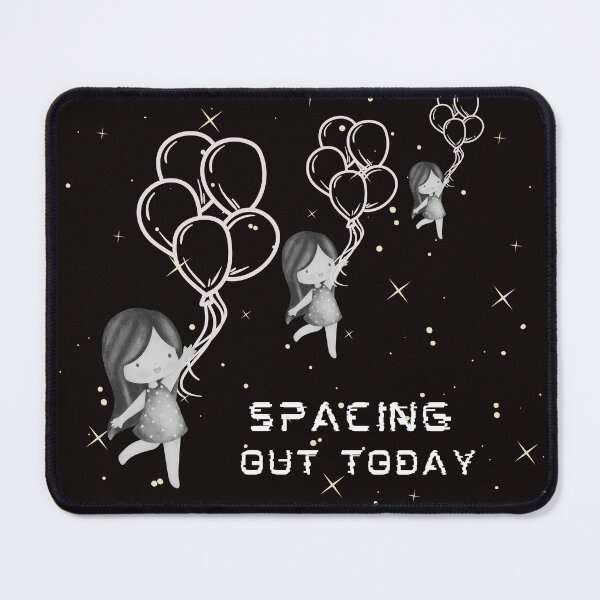 Item preview, SPACING OUT TODAY designed and sold by misslizzyspin.