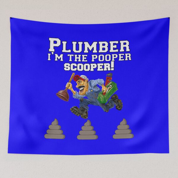 Item preview, Occupation Plumbing Plumber I'm The Pooper Scooper! designed and sold by fantasticdesign.