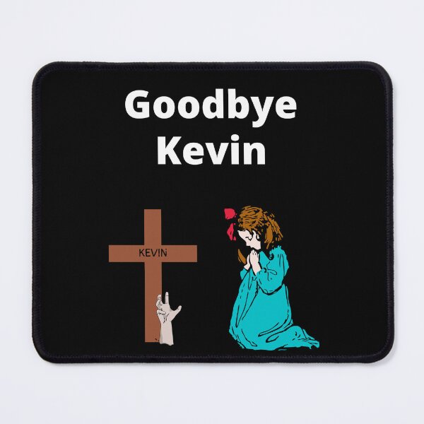 Item preview, Goodbye Kevin Grave designed and sold by 6 Ex Boyfriends.