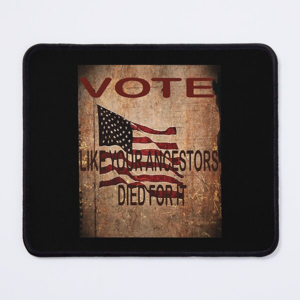 Item preview, Vote Like Your Ancestors Died For It  designed and sold by CaptainQuirkNZ.