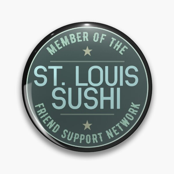 Item preview, St Louis Sushi Support Network Saint Louis Missouri Somebody Somewhere Fan designed and sold by HaggisVitae.
