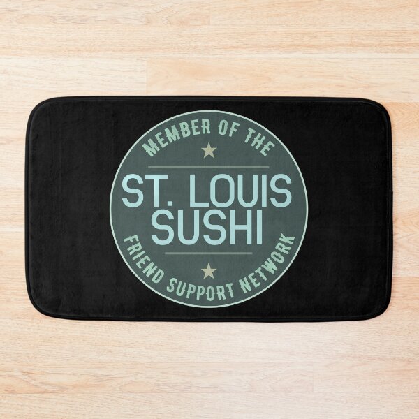 Item preview, St Louis Sushi Support Network Saint Louis Missouri Somebody Somewhere Fan designed and sold by HaggisVitae.