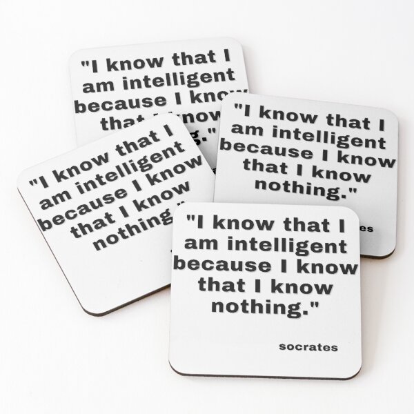 Item preview, "I know that I am intelligent because I know that I know nothing." designed and sold by Space Explorer  Emporium.
