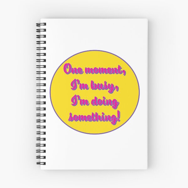 Item preview, One moment I'm busy designed and sold by Mermama-House.