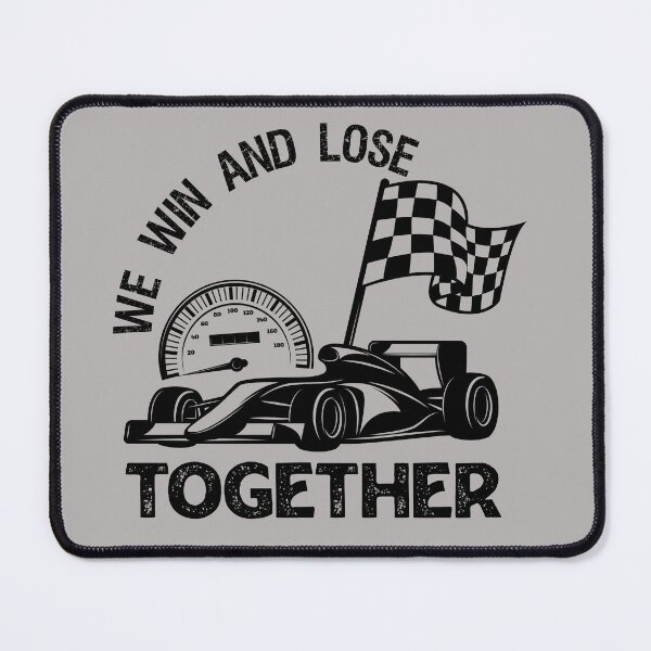 Item preview, We win and lose together, a great gift for Formula 1 and auto-racing lovers designed and sold by abdelhak2005.