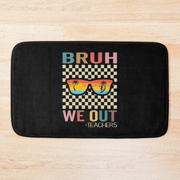 Item preview, Bruh We Out Teachers End of School Retro Summer Classmates designed and sold by clothesy7.