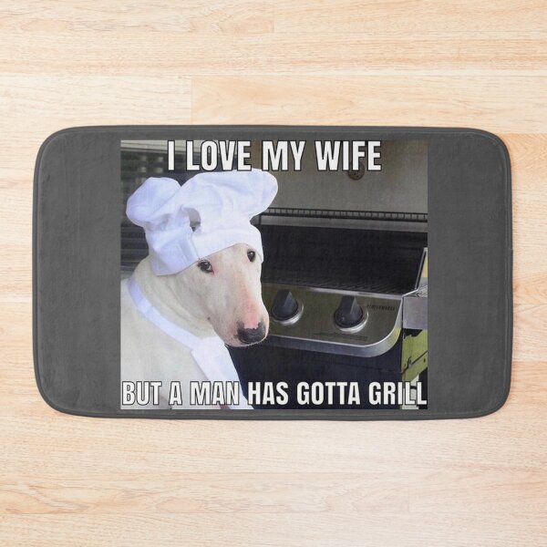 Item preview, i love my wife but a man has gotta grill designed and sold by I'm Not Judi Dench.