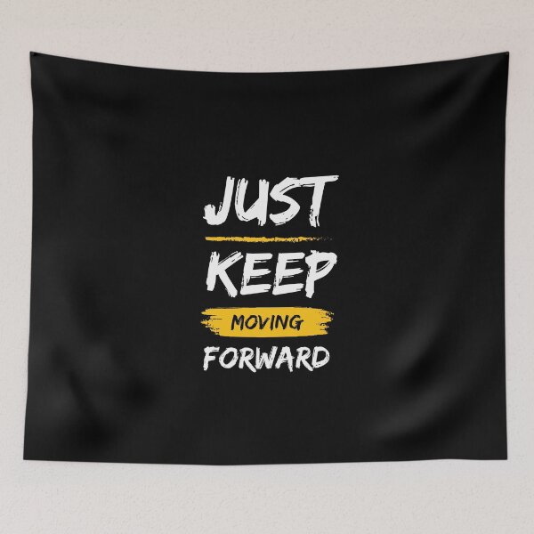 Item preview, Just keep moving forward motivational quotes t shirt  designed and sold by Glixyy.