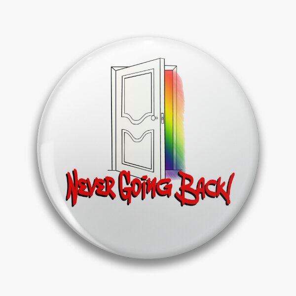 Item preview, Pride Closet - Never Going Back! designed and sold by DF3.