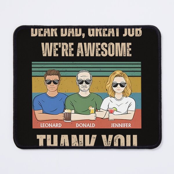 Item preview, Dear Dad Great Job We're Awesome | dear dad we're awesome  designed and sold by TshirtWing.