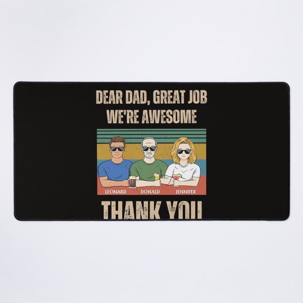 Item preview, Dear Dad Great Job We're Awesome | dear dad we're awesome designed and sold by TshirtWing.